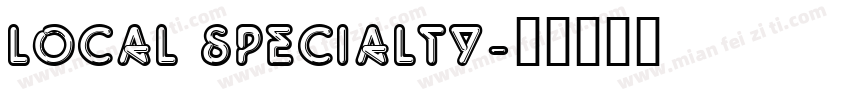 local specialty字体转换